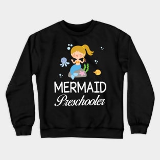 Mermaid Student Preschooler Back To School Sister Daughter Crewneck Sweatshirt